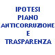 Ipotesi Piano Triennale Prevenzione Corruzione e Programma Triennale Trasparenza e Integrita' 2016/2018